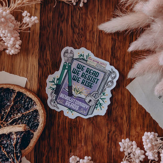 Vinyl Sticker | We Read We Resist We Rise