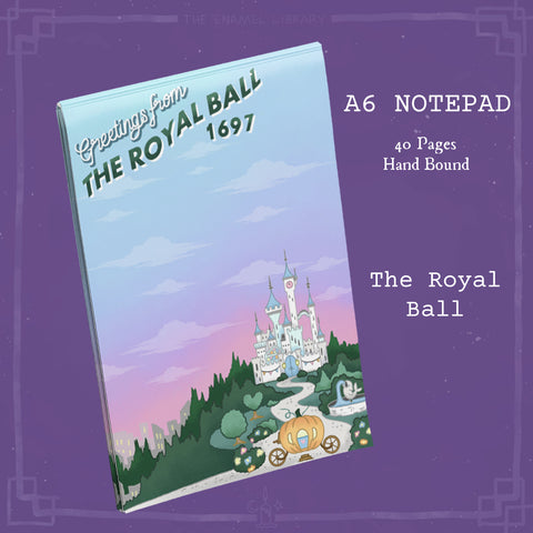 The Royal Ball Notepad | A6 Size